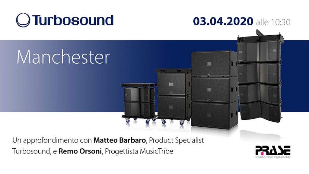 Turbosound Manchester - Nuovo webinar da Prase